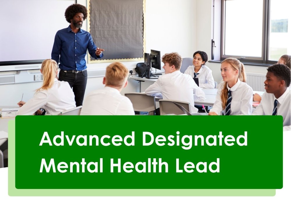 Advanced Designated Mental Health Lead Advanced Designated Mental Health Lead