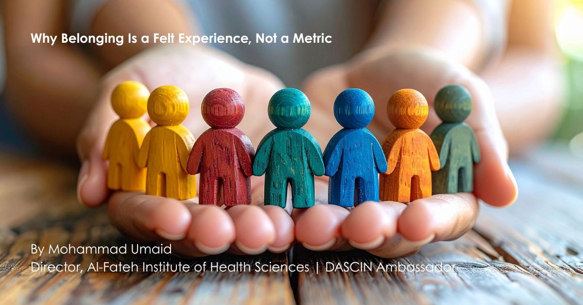 From Policy to Practice: Why Belonging Is a Felt Experience, Not a Metric
