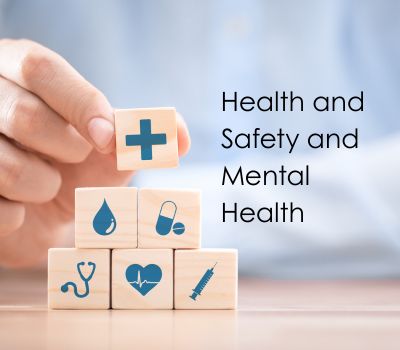Health and safety and mental health