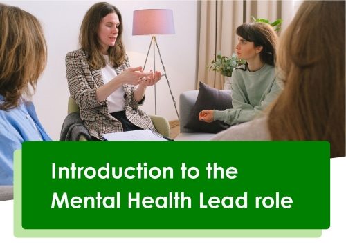 Introduction Mental Health Lead Training Image shows a teacher talking with colleagues in a coaching style. Text explains what the Introduction course covers