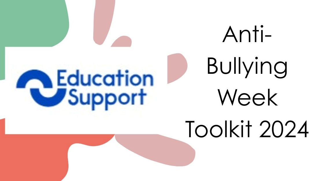 New toolkit for Anti – Bullying Week from Education Support